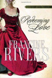 Redeeming Love by Francine Rivers