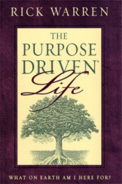 Purpose Driven Life by Rick Warren