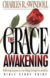 The Grace Awakening by Charles Swindoll