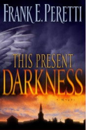 This Present Darkness by Frank Peretti