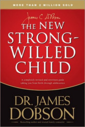 The Strong-Willed Child by James Dobson
