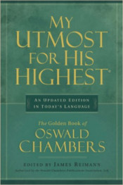 My Utmost For His Highest by Oswald Chambers